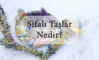 Şifalı taşlar nedir?